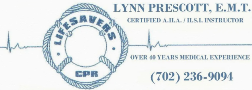 Lynn Prescott Lifesavers CPR banner, EMT, certified AHA and HSI instructor, phone 702-236-9094